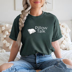 Pillow Talk T-Shirt